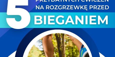 Biegaczu! Zapoznaj się z 5 przydatnymi ćwiczeniami na rozgrzewkę, a unikniesz kontuzji!